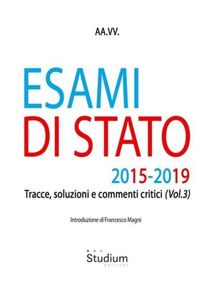 cover image of Esami di stato 2015-2019--tracce, soluzioni e commenti critici (Volume 3)